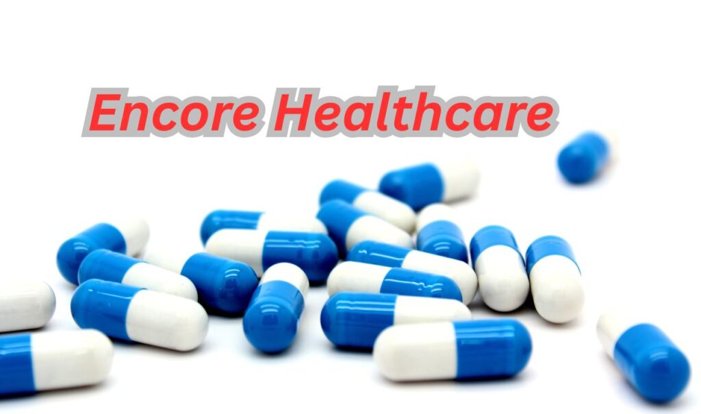 Encore Healthcare